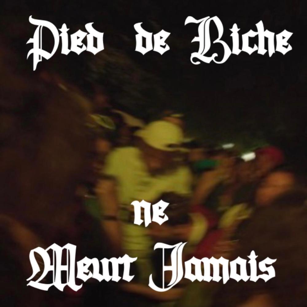 Pied de Biche ne meurt jamais (Explicit)