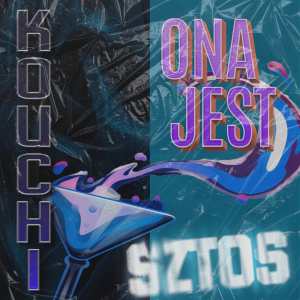 Listen to Ona jest sztos song with lyrics from Kouchi