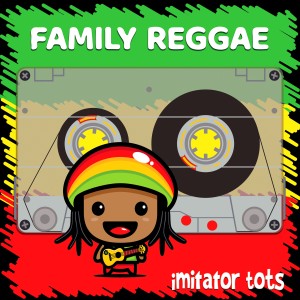 Imitator Tots的專輯Family Reggae