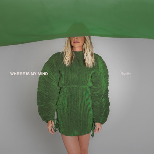 Album Where Is My Mind oleh Ruelle