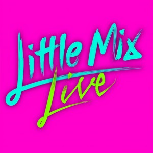 收聽Little Mix的Secret Love Song (Get Weird Tour Live from The SSE Arena, Wembley)歌詞歌曲