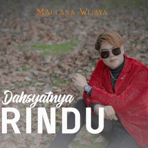 Maulana Wijaya的專輯Dahsyatnya Rindu