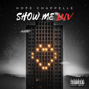 Album Show Me Luv (Explicit) from Hope Chappelle