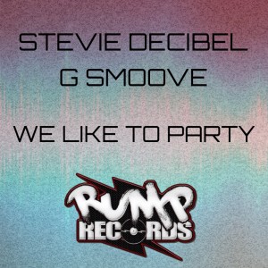 Album We Like to Party from Stevie Decibel