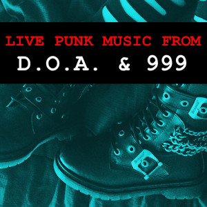 Live Punk Music From D.O.A. & 999 (Explicit) dari D.O.A.
