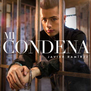 Javier Ramírez的專輯Mi Condena
