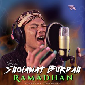 Dengarkan Sholawat Burdah Ramadhan lagu dari Gus Zi dengan lirik