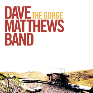 อัลบัม The Gorge [live] ศิลปิน Dave Matthews Band