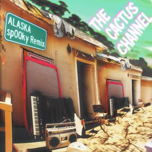 Album Alaska oleh The Cactus Channel