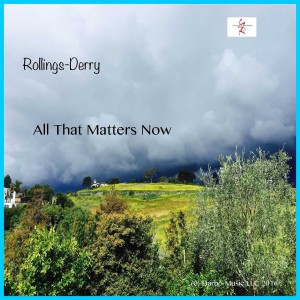 收聽ROLLINGS-DERRY的All That Matters Now歌詞歌曲