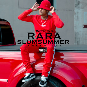 อัลบัม Slum Summer Freestyle ศิลปิน RaRa