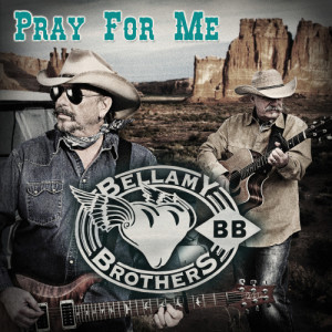 Bellamy Brothers的專輯Pray for Me
