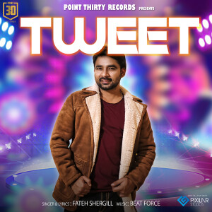 收聽Fateh Shergill的Tweet歌詞歌曲