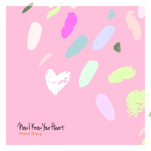 Album Now I Know Your Heart from 피아노 다이어리