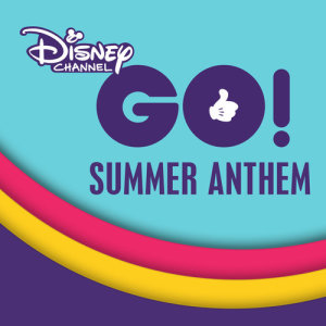 收聽Cast - Freaky Friday的Disney Channel GO! Summer Anthem歌詞歌曲