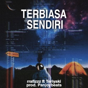 Listen to Terbiasa Sendiri song with lyrics from rrafizzz