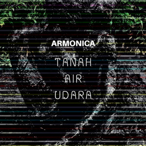 Album Tanah, Air, Udara oleh Armonica