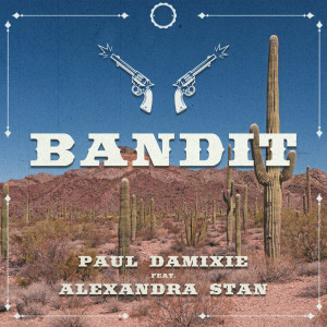 收听Paul Damixie的Bandit歌词歌曲