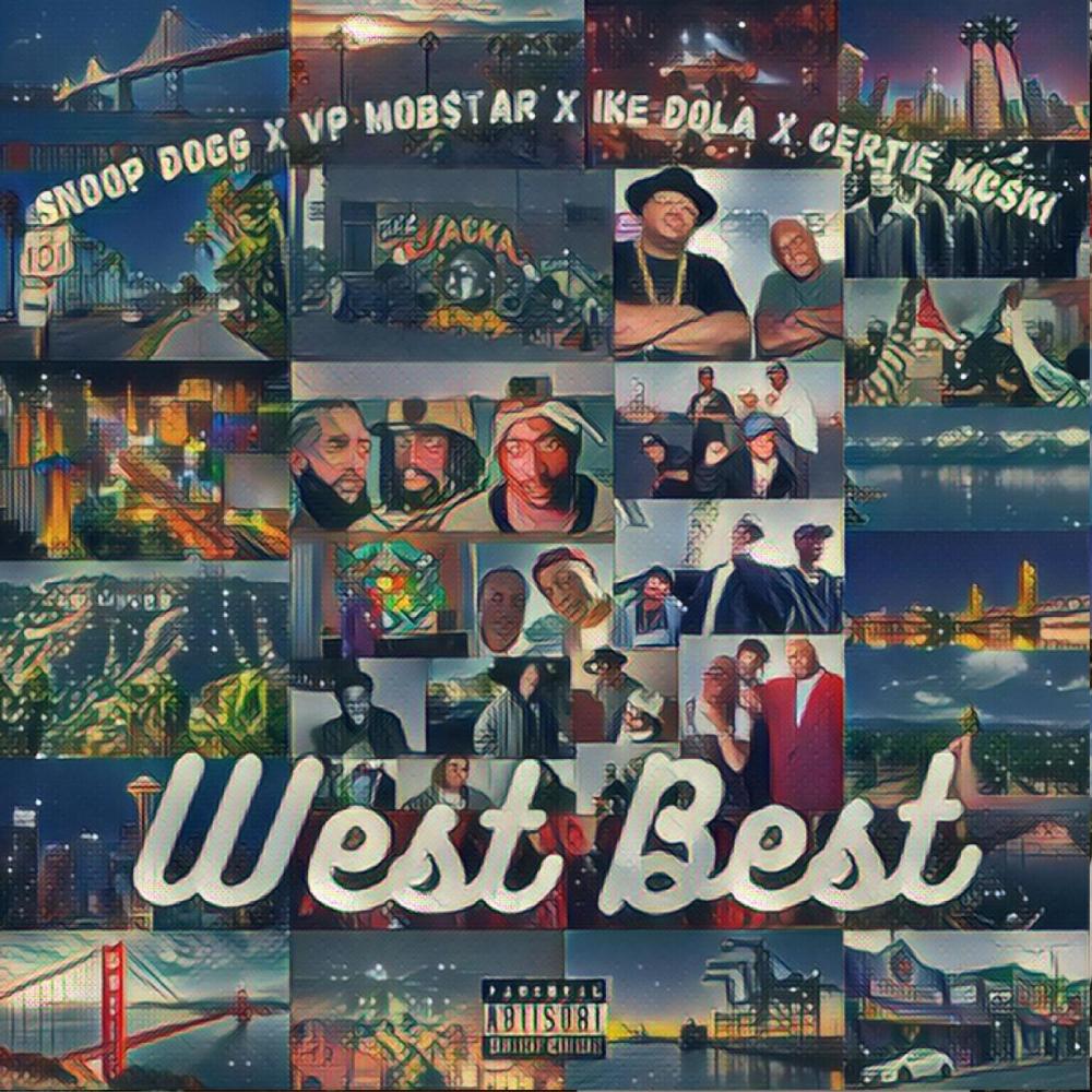We$t Be$t (feat. Snoop Dogg, Ike Dola, Certie Mc$ki & KROPSi) (Explicit)