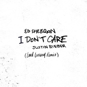 收聽Ed Sheeran的I Don't Care (Loud Luxury Remix)歌詞歌曲