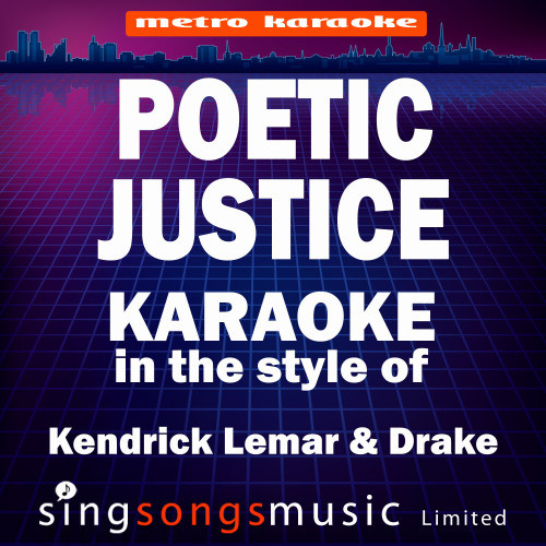 Poetic Justice (In the Style of Kendrick Lemar & Drake) [Karaoke Version] (Karaoke Version)