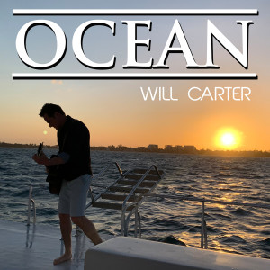 Will Carter Band的專輯Ocean