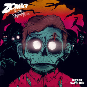 อัลบัม The Dead Symphonic EP ศิลปิน Zomboy