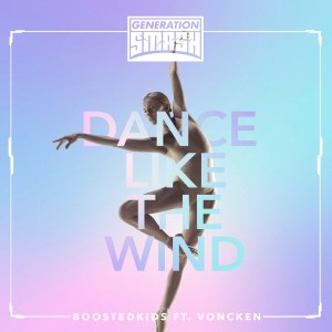 Boostedkids的專輯Dance Like the Wind