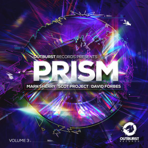 Outburst presents Prism Volume 3 dari Scot Project