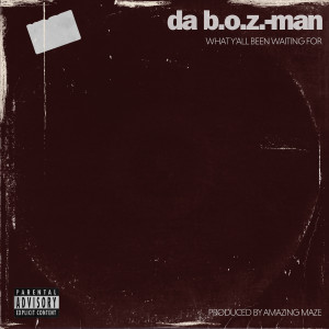 Album What Y'all Been Waiting For (Explicit) from 