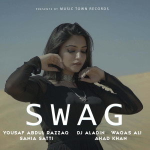 Listen to Swag song with lyrics from Sania Satti