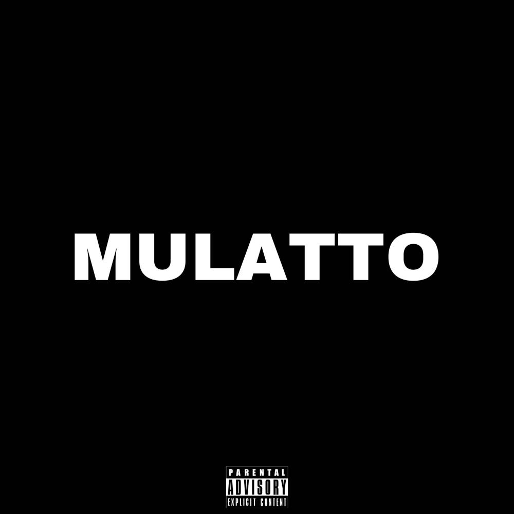 Mulatto (feat. Zelo) (Explicit)