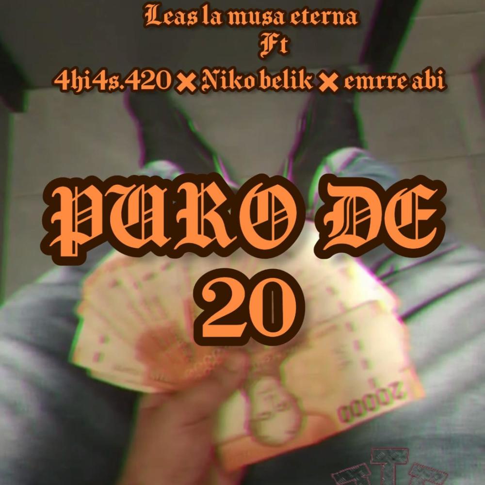 puros de 20 (feat. leas la musa eterna, emrre abi & ahias 420)