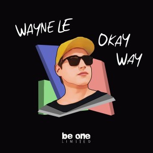 ดาวน์โหลดและฟังเพลง The Way (Original Mix) พร้อมเนื้อเพลงจาก Wayne Le