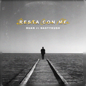 Listen to Resta Con Me song with lyrics from Ruan