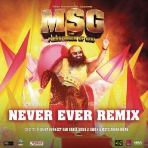 ดาวน์โหลดและฟังเพลง Never Ever (Remix) พร้อมเนื้อเพลงจาก Saint Gurmeet Ram Rahim Singh Ji Insan