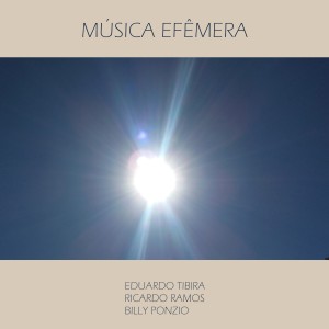 ดาวน์โหลดและฟังเพลง Música Efêmera พร้อมเนื้อเพลงจาก Billy Ponzio
