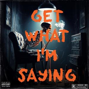 Rico Styles的專輯Get What I'm Saying (Explicit)