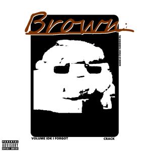 Lil Carl的專輯Whole Lotta Brown (Explicit)