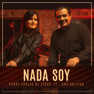 收聽Padre Carlos de Jesús的Nada Soy歌詞歌曲