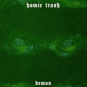 收聽Homie Trash的Demon歌詞歌曲