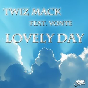 收聽Twiz Mack的Lovely Day (Explicit)歌詞歌曲