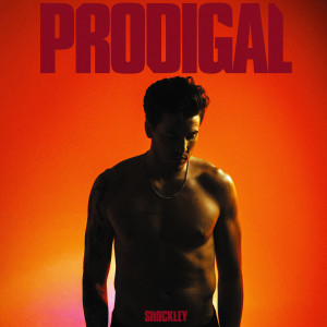 Album PRODIGAL (Explicit) oleh SHOCKLEY & FIELDS