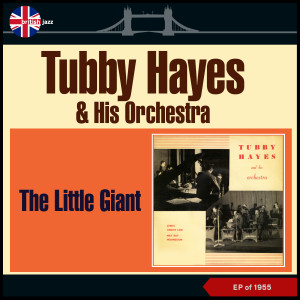 Album The Little Giant oleh Tubby Hayes