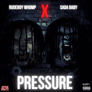 Listen to Pressure (Explicit) song with lyrics from Rudeboy Whomp