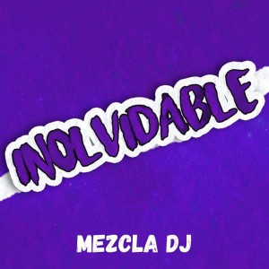 Mezcla Dj的專輯Inolvidable