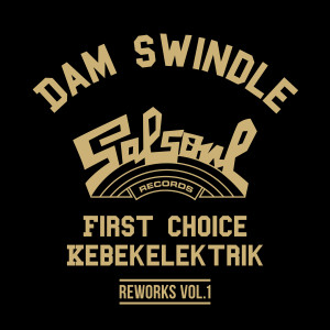 อัลบัม Dam Swindle x Salsoul Reworks Vol. 1 ศิลปิน First Choice