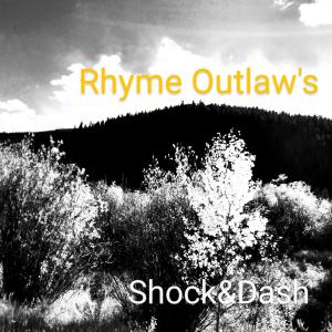 Shock的專輯Rhyme Outlaw's (Explicit)