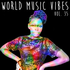 Various的專輯World Music Vibes Vol. 35