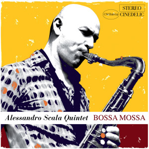 Album Bossa mossa oleh Alessandro Scala Quintet